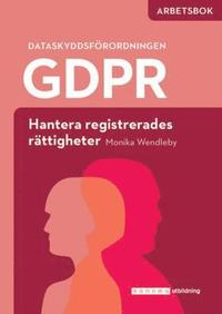 GDPR - hantera registrerades rttigheter - Arbetsbok