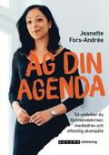 g din agenda - S undviker du frtroendekriser, mediedrev,