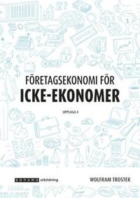 Fretagsekonomi fr icke-ekonomer Faktabok, upplaga 4