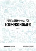 Fretagsekonomi fr icke-ekonomer faktabok, upplaga 4