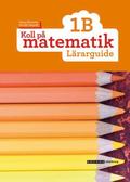 Koll p matematik 1B Lrarguide, upplaga 2