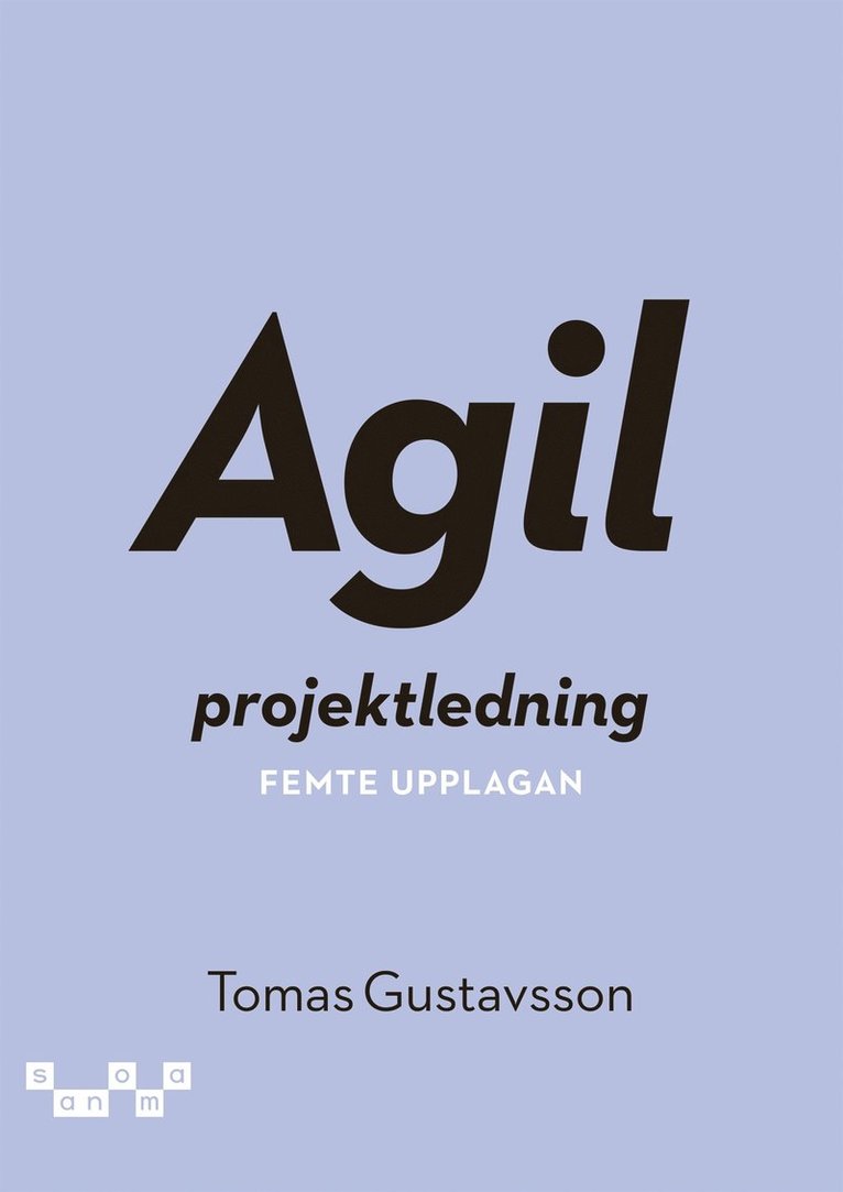 Tomas Gustavsson - Agil projektledning, upplaga 5, E-bok