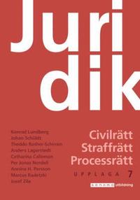 Juridik - civilr�tt, straffr�tt, processr�tt, upplaga 7