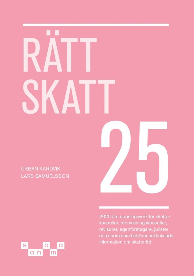 Urban Kardvik, Lars Samuelsson - Rätt Skatt 2025, Häftad