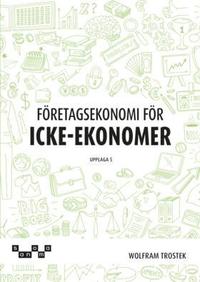 Fretagsekonomi fr icke-ekonomer Faktabok