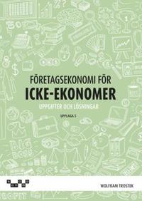 Fretagsekonomi fr icke-ekonomer vningsbok
