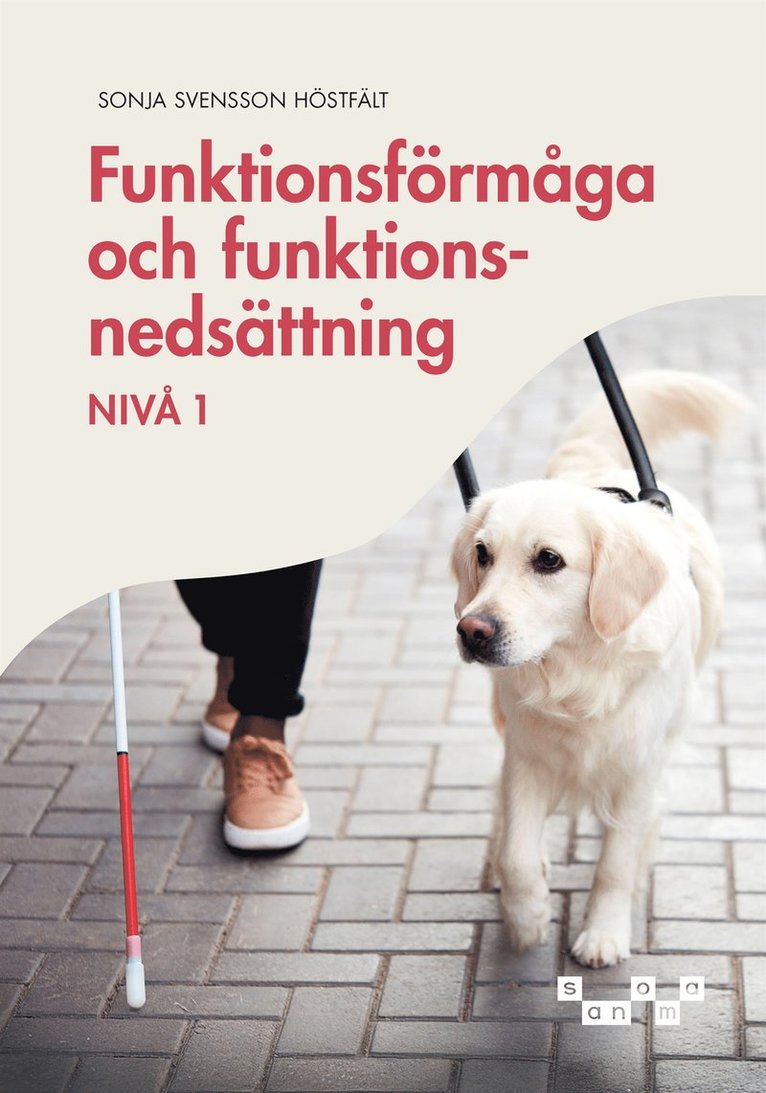 Sonja Svensson Höstfält - Funktionsförmåga och funktionsnedsättning - nivå 1, e-bok, E-bok