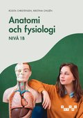 Anatomi och fysiologi - niv� 1b, e-bok