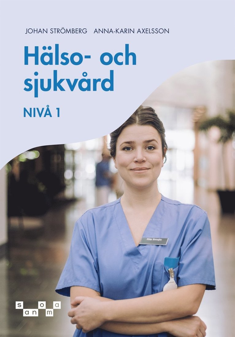 Johan Strömberg, Anna-Karin Axelsson - Hälso- och sjukvård - nivå 1, e-bok, E-bok