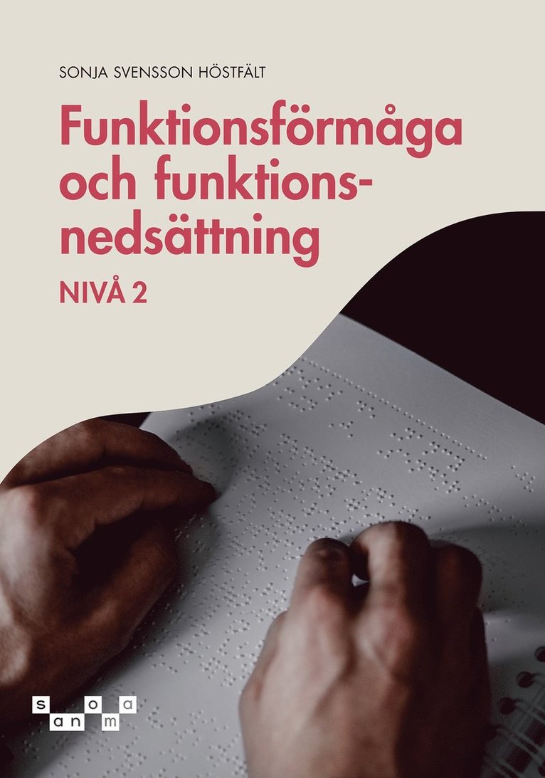 Sonja Svensson Höstfält - Funktionsförmåga och funktionsnedsättning - nivå 2, e-bok, E-bok