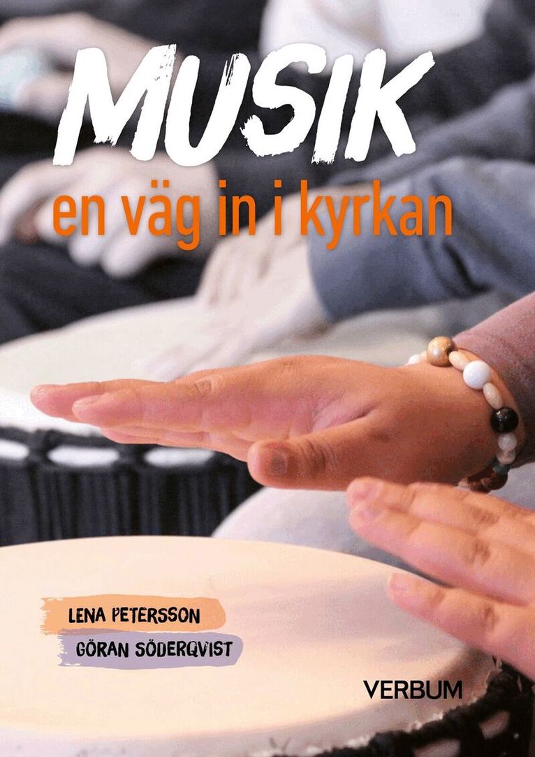 Göran Söderqvist, Lena Petersson - Musik – en väg in i kyrkan, Häftad