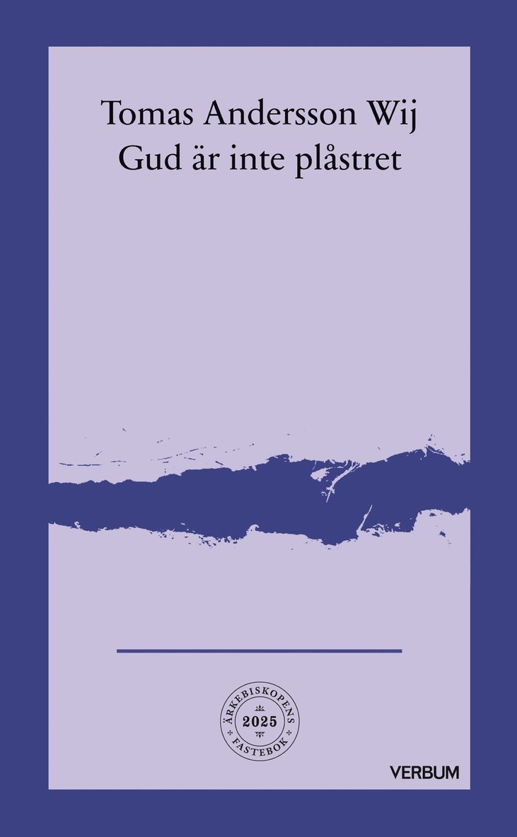 Tomas Andersson Wij - Gud är inte plåstret, E-bok