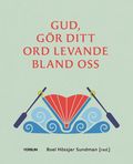 Gud, g�r ditt ord levande bland oss