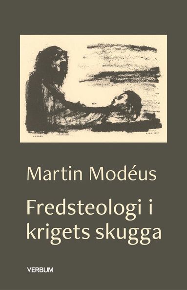 Martin Modéus - Fredsteologi i krigets skugga, Häftad