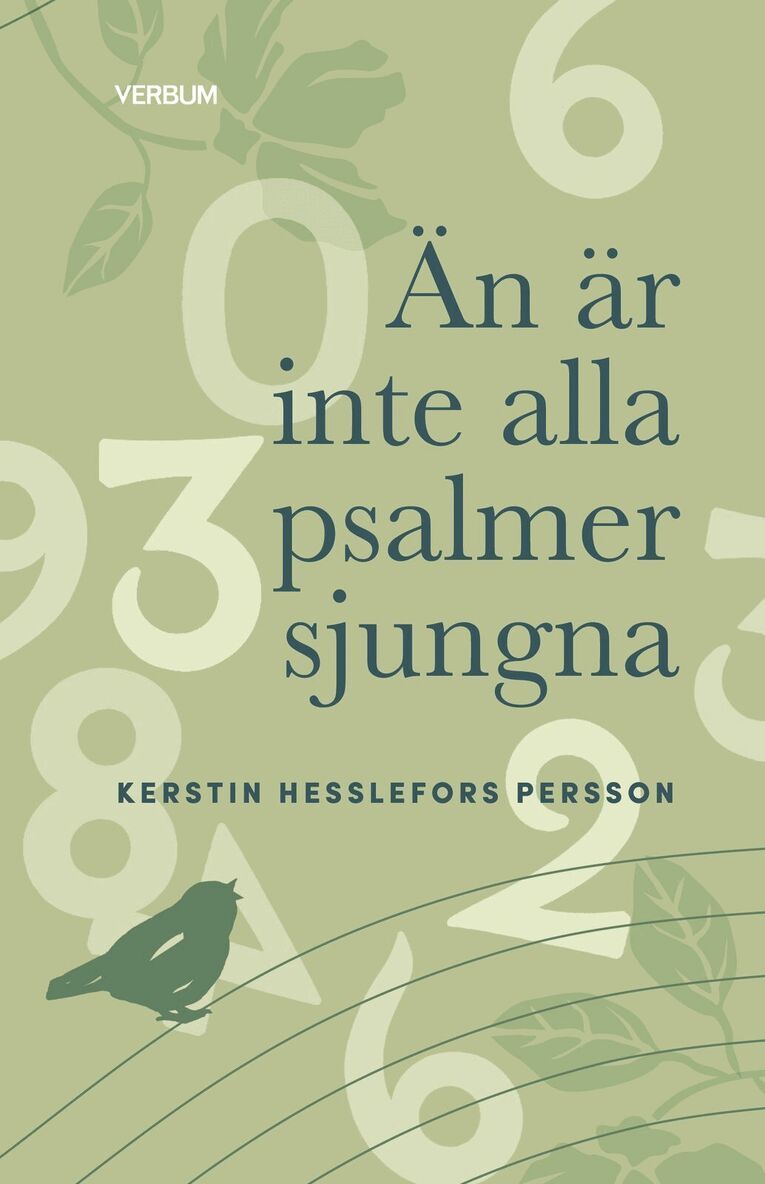Kerstin Hesslefors Persson - Än är inte alla psalmer sjungna, Häftad