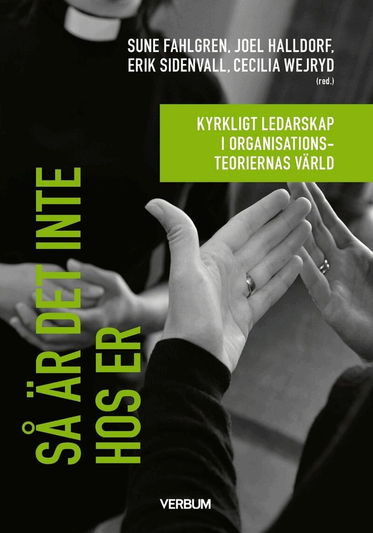 Joel Halldorf, Sune Fahlgren, Erik Sidenvall, Cecilia Wejryd - Så är det inte hos er - kyrkligt ledarskap i organisationsteoriernas värld, E-bok