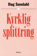 Kyrklig splittring : Studier kring debatten om kvinnliga prster i Svenska kyrkan samt bibliografi 1905 - juli 1990