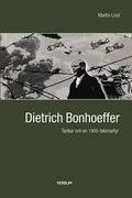 Bonhoeffer : tankar om en 1900-talsmartyr