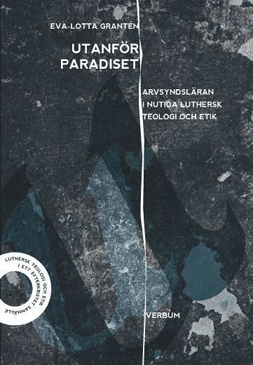 Eva-Lotta Grantén - Utanför paradiset, Häftad