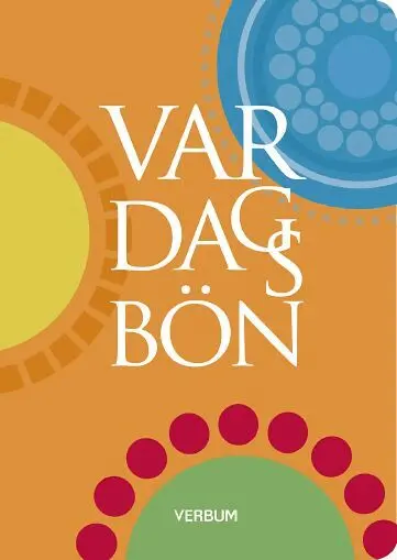 Elisabeth Karlsson, Christofer Rogestedt, Jerker Schmidt - Var dags bön, Häftad