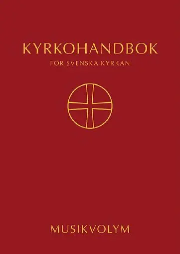 Kyrkohandbok för Svenska kyrkan : antagen för Svenska kyrkan av 2017 års kyrkomöte. Musikvolym (spiral)
