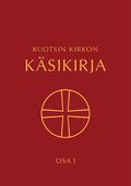 Ruotsin kirkon kirkolliskokouksen vuonna 2017 hyvksymst kirkkoksikirjasta osa 1