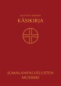 Ruotsin kirkon käsikirja : käännetty Ruotsin kirkon kirkolliskokouksen vuonna 2017 hyväksymästa kirkkokäsikirjasta