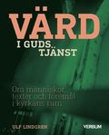 Värd i Guds tjänst : om människor, texter och föremål i kyrkans rum