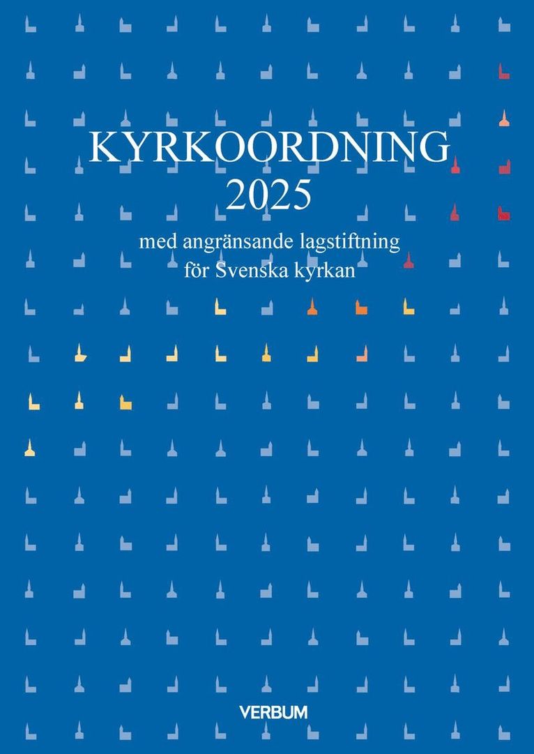 Per Westberg - Kyrkoordning 2025 : med angränsande lagstiftning för Svenska kyrkan, Häftad