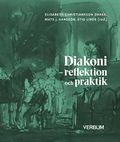 Diakoni - reflektion och praktik