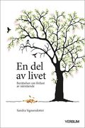 En del av livet : berättelser om förlust av närstående