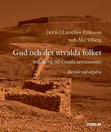 Gud och det utvalda folket : inledning till Gamla testamentet, Häftad. Tillgänglighet: Lägg till