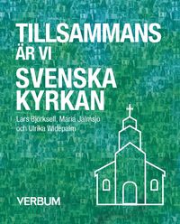 Tillsammans r vi Svenska kyrkan