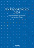 Kyrkoordning 2024 : med angrnsande lagstiftning fr Svenska kyrkan