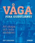 Vga fira gudstjnst : att skapa och leda andakter