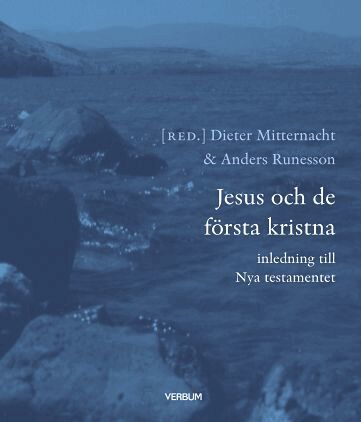 Dieter Mitternacht, Anders Runesson - Jesus och de första kristna, Häftad. Tillgänglighet: Lägg till