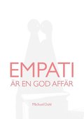 Empati r en god affr : att bygga hllbart vrde fr alla parter