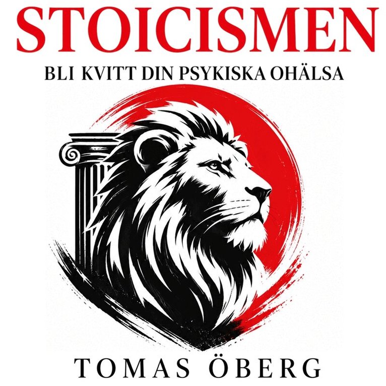 Tomas Öberg - Stoicismen - bli kvitt din psykiska ohälsa, Ljudbok