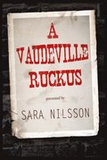Vaudeville Ruckus