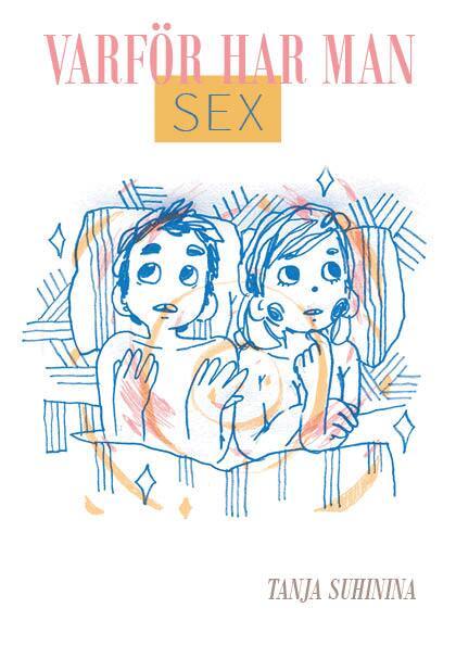 Tanja Suhinina - Varför har man sex, E-bok