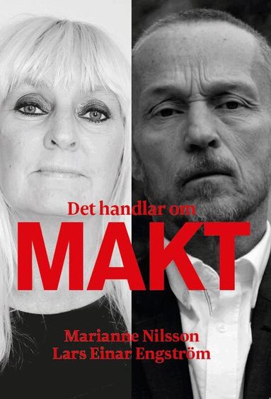 Marianne Nilsson, Lars Einar Engström - Det handlar om makt, Häftad