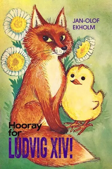 Jan-Olof Ekholm - Hooray For Ludvig XIV!, E-bok