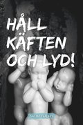 Håll käften och lyd!