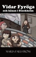 Vidar Fyröga och häxan i Stockholm