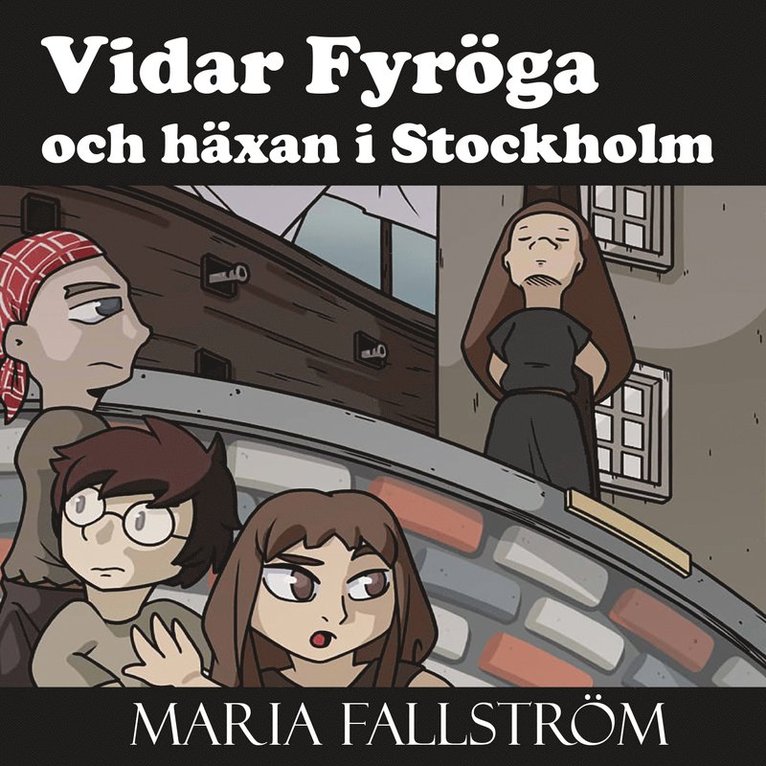Maria Fallström - Vidar Fyröga och häxan i Stockholm, Ljudbok