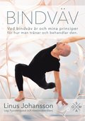 Bindvv - Vad bindvv r och mina principer fr hur man trnar och behandlar den