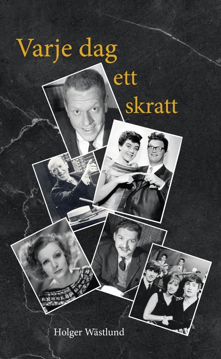 Holger Wästlund - Varje dag ett skratt - Historier från artistvärlden kring Ramel, Hyland och HasseåTage m.fl,, E-bok