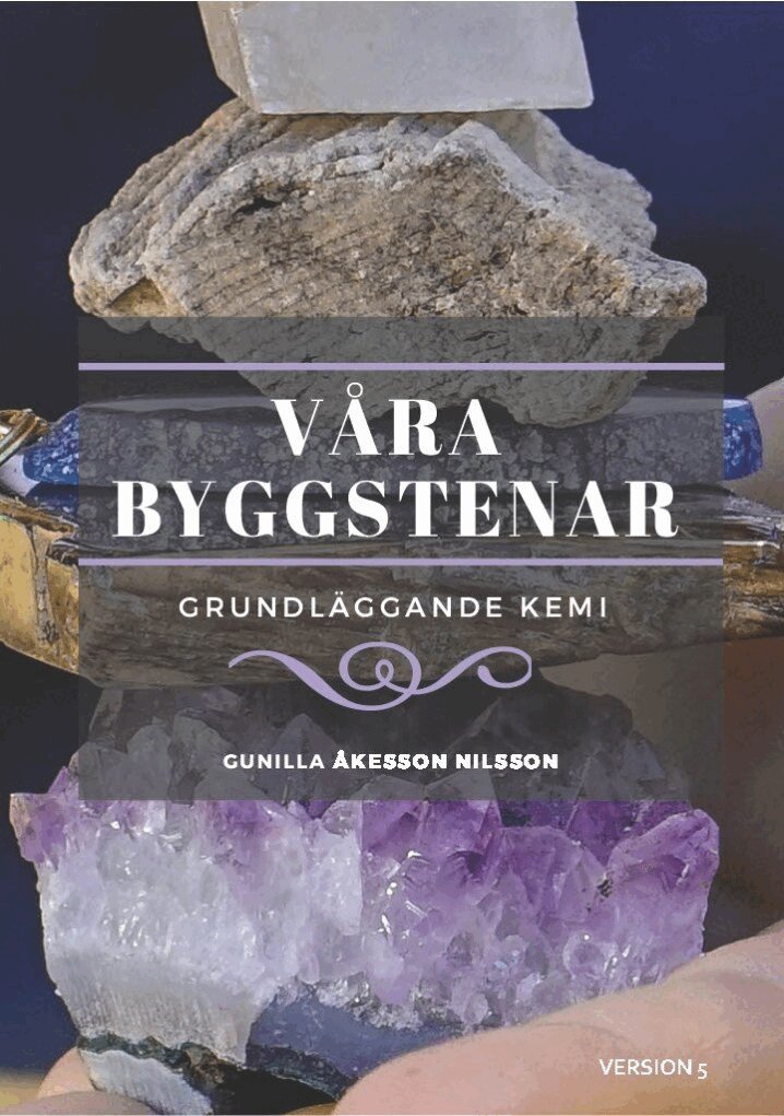 Gunilla Åkesson Nilsson - Våra Byggstenar : grundläggande kemi, Häftad