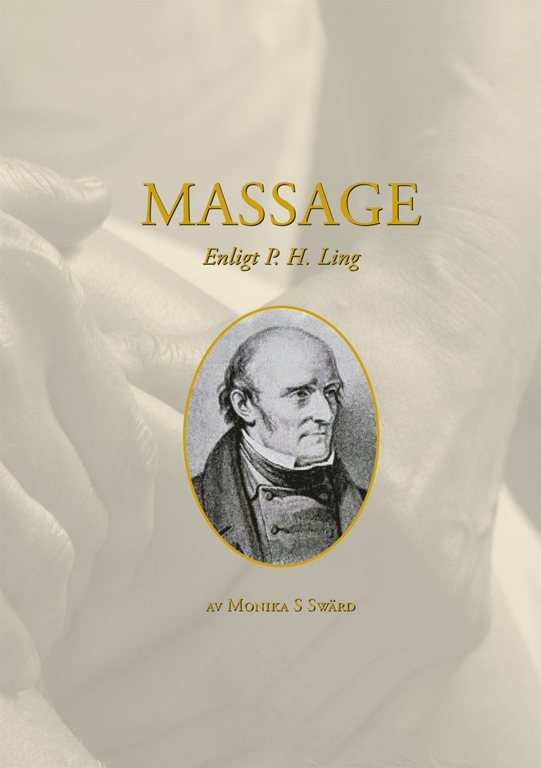 Monika Swärd - Massage enligt P H Ling: av Monika S Swärd, E-bok
