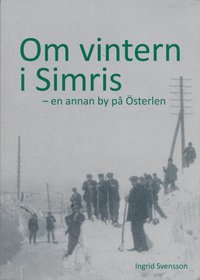 Om vintern i Simris : en annan by p sterlen